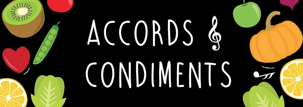 Accords & Condiments
