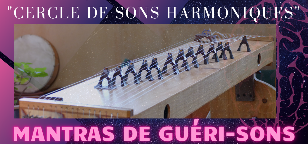 « Cercle de SONS Harmoniques »