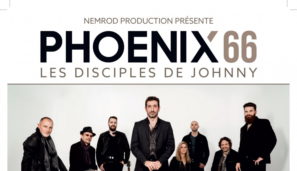 Phoenix 66 les disciples de Johnny 26 MARS
