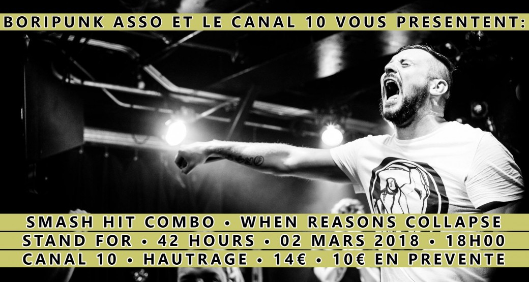 Smash Hit Combo / When Reasons Collapse / Stand For / 42 Hours - Boripunk asso fête ses 6 ans !