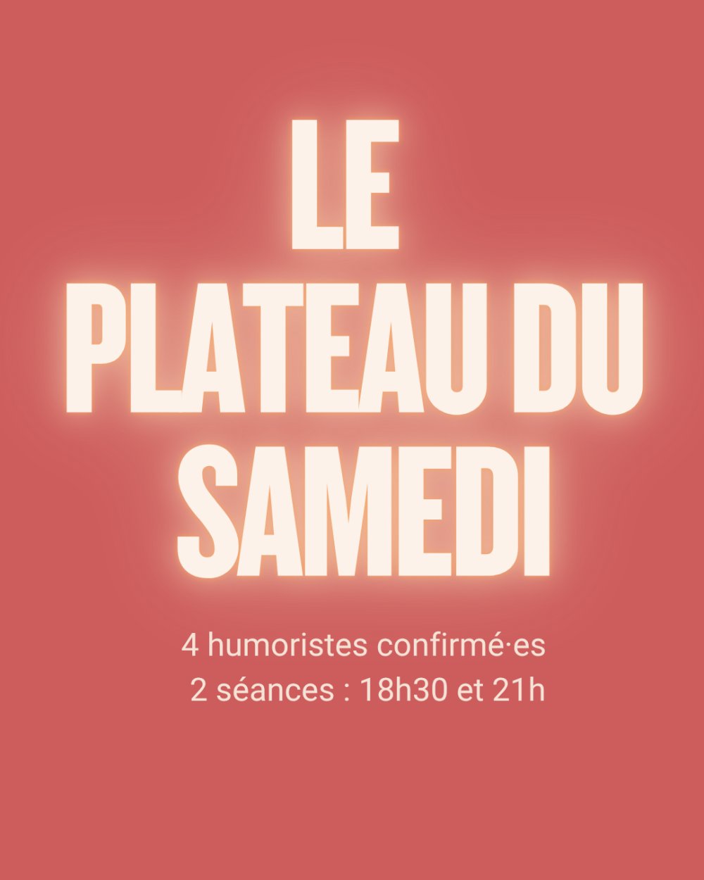 Plateau du samedi - 4 humoristes confirmé·es
