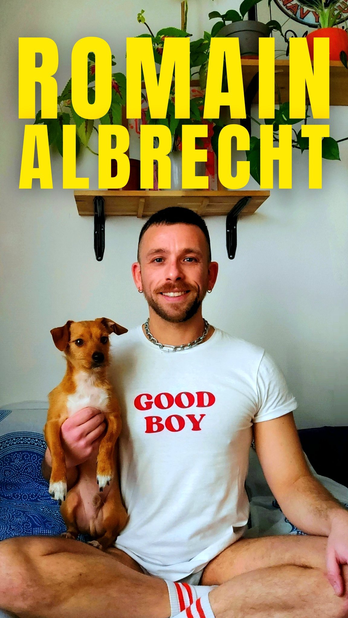 "Good Boy", Spectacle de Romain Albrecht