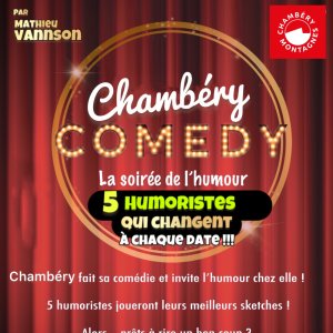 Tickets : Chambéry Comedy LA soirée de l’humour ! Le 5 octobre 21H