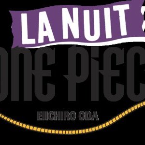 Tickets : Nuit One Piece 2023 - Billetweb