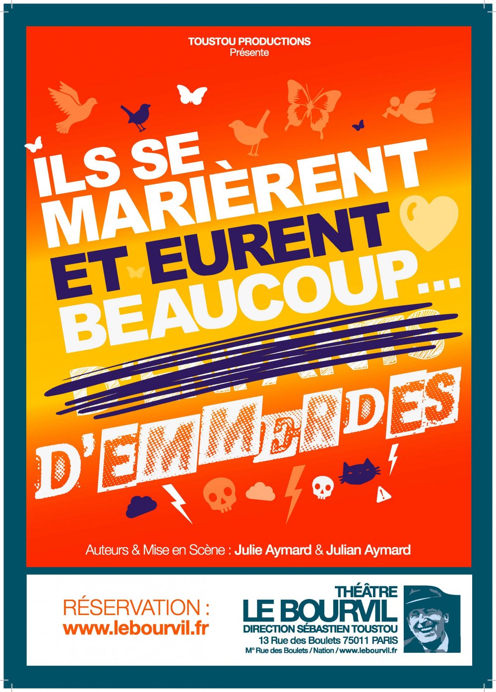 Ils Se Marièrent Et Eurent Beaucoup D'emmerdes Tickets : Ils se marièrent et eurent beaucoup... d'emmerdes ! - Billetweb