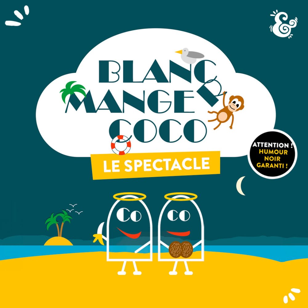 Tickets : Blanc Manger Coco - le spectacle - Billetweb