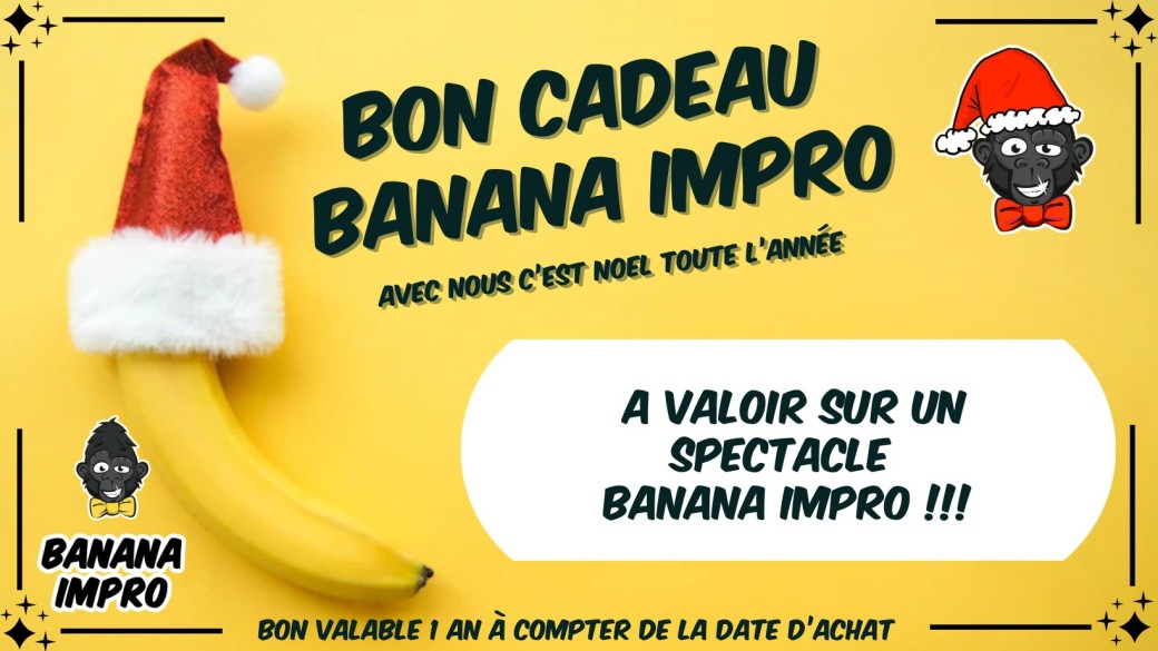 BON CADEAU - Banana Impro