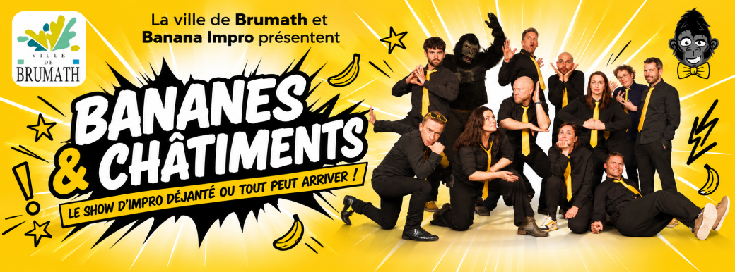 SPECTACLE - Bananes  & Châtiments à BRUMATH - Février 2027