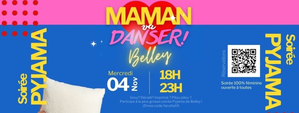 04.11.26 • BELLEY #3 • Soirée PYJAMA !