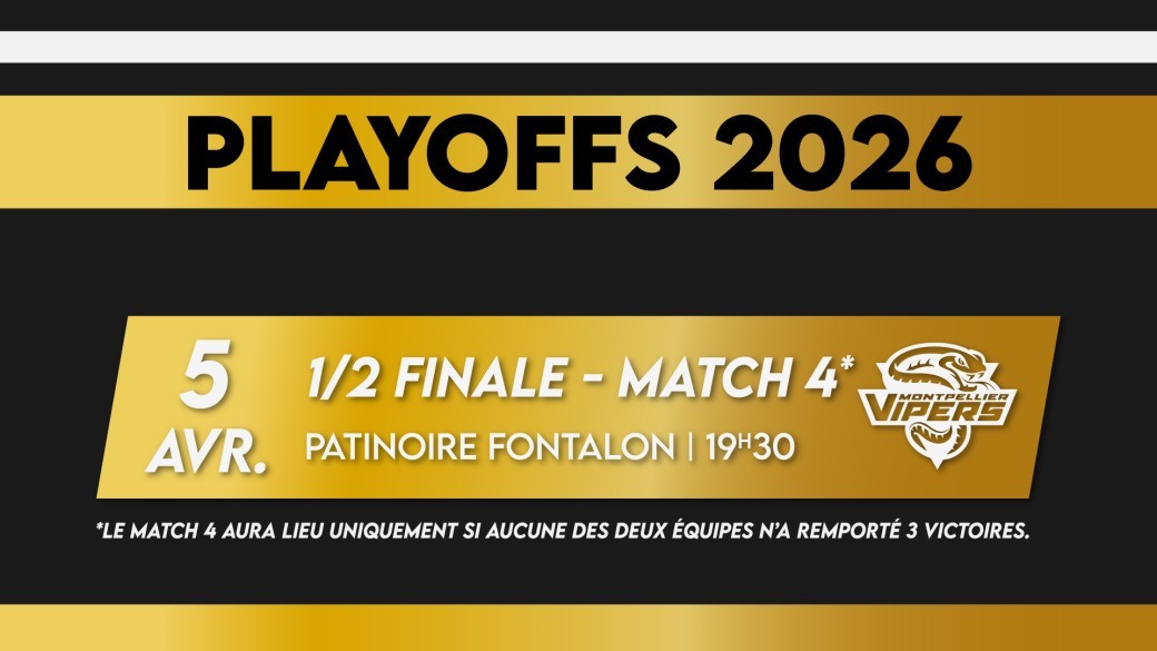 05/04/2026 - PLAYOFFS : 1/2 Finale - Match 4