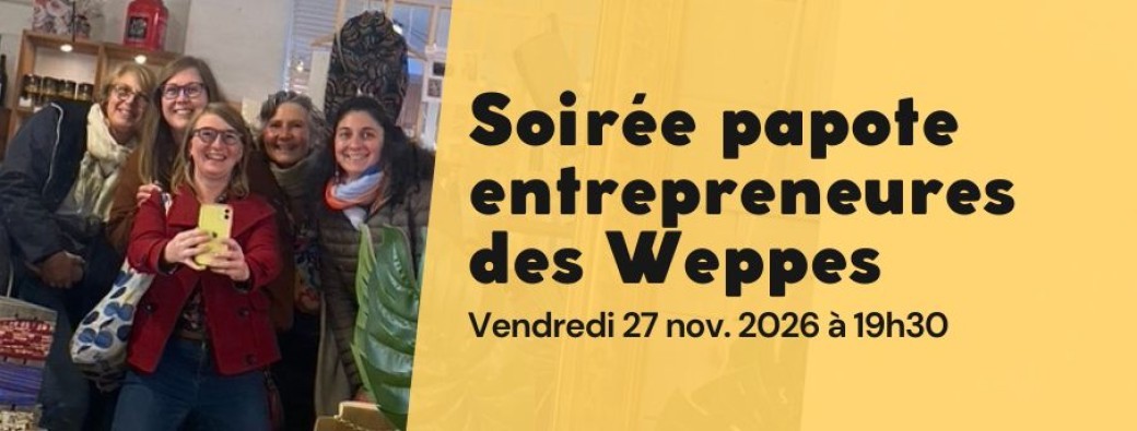Soirée papote entre entrepreneures des Weppes : 1 an de papotes, ça se fête !