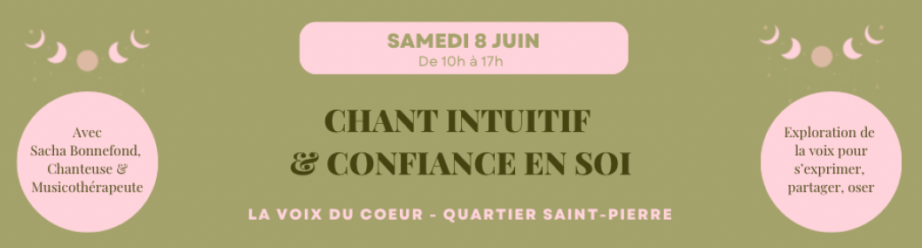 Chant intuitif & Confiance en soi
