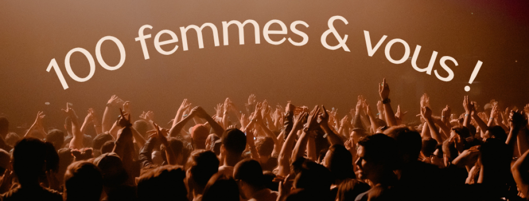 Chorale éclosion : 100 femmes et vous ! 