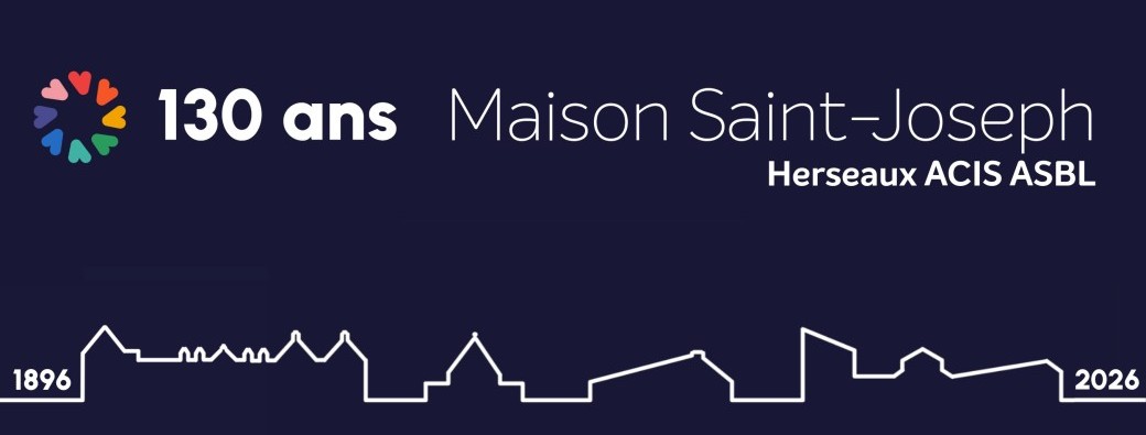 130 ans de la Maison Saint-Joseph ACIS ASBL - Herseaux