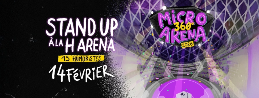 Samedi 14 Février 2026 - Micro 360° Arena