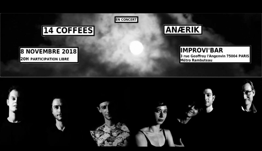 14 Coffees et Anærik en concert