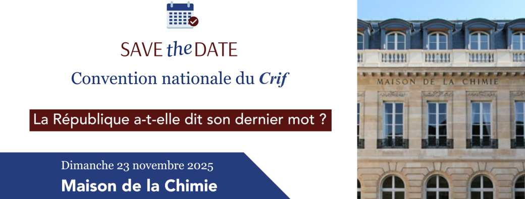 15e Convention du Crif - « La République a-t-elle dit son dernier mot ? »