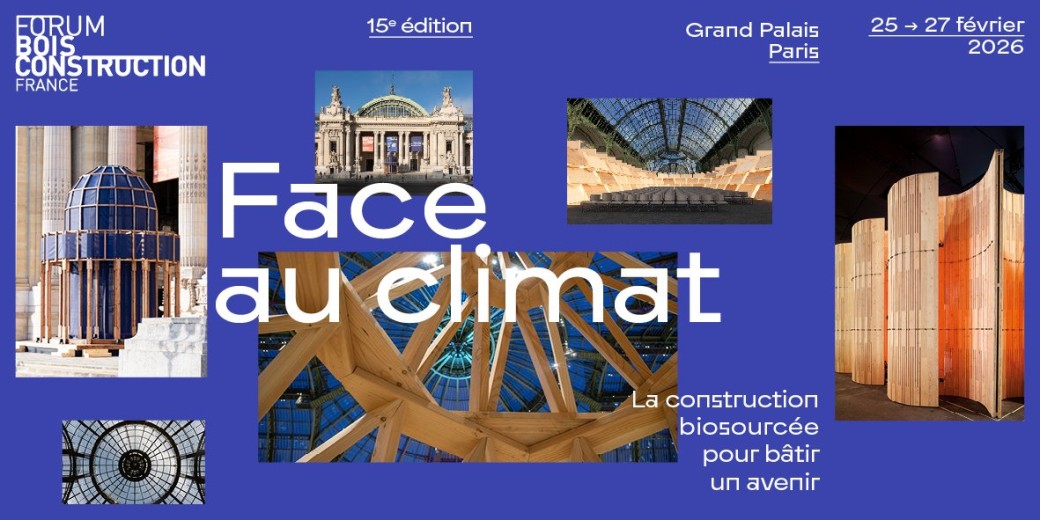 15e Forum International Bois Construction Grand Palais Paris