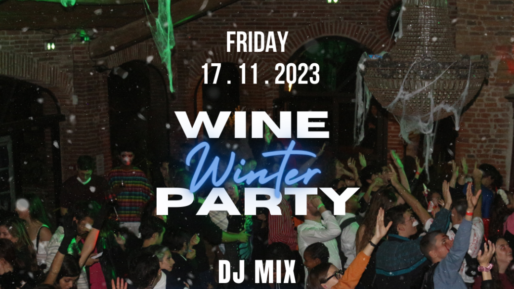 17/11 Wine Winter Party to Château Saint-Louis (DJ Mix, Food, Drinks) Bus included