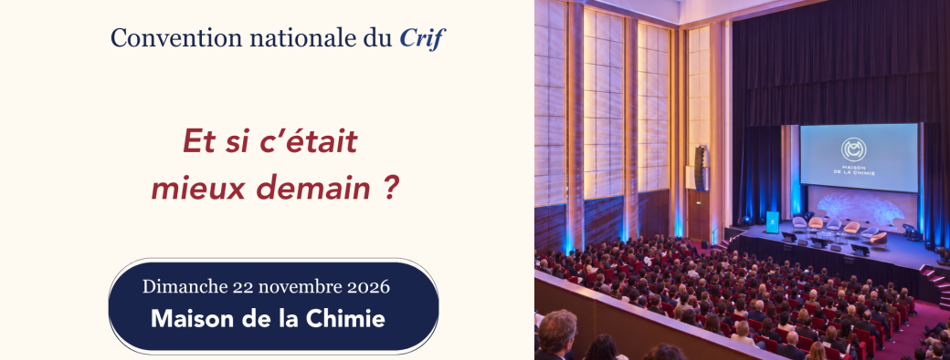 16e Convention du Crif - « Et si c'était mieux demain ? »