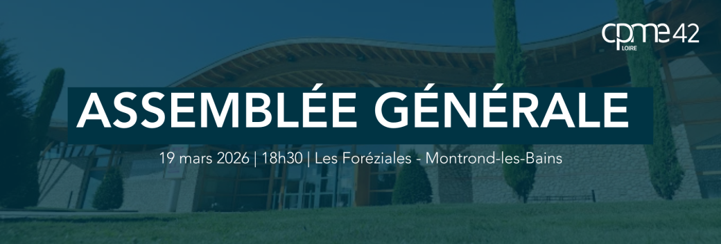 19/03 Assemblée Générale CPME Loire