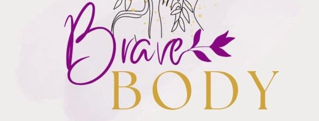 1er événement Brave Body Academy : AMOUR DE SOI