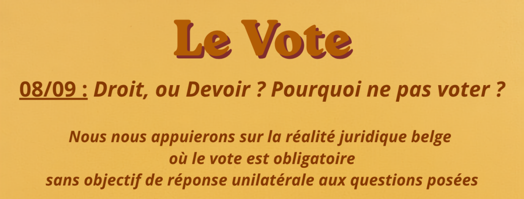 1ere Conversation sur le Droit de Vote  -> Droit, ou Devoir ? / Pourquoi ne pas voter ? Début 19H30