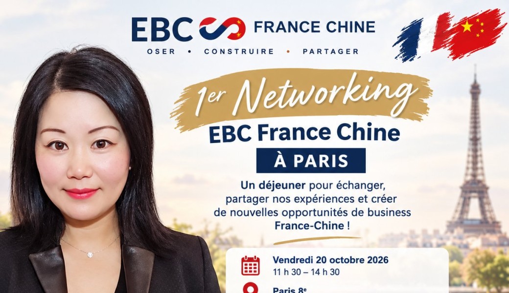1ère édition du networking EBC France Chine à Paris