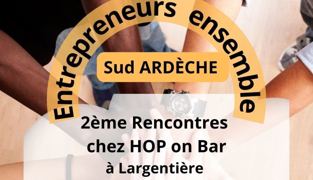 2 ème Rencontres Petits Entrepreneurs Sud Ardèche 