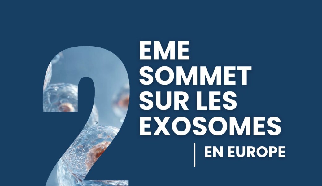 2 eme SUMMIT sur les exosomes en europe
