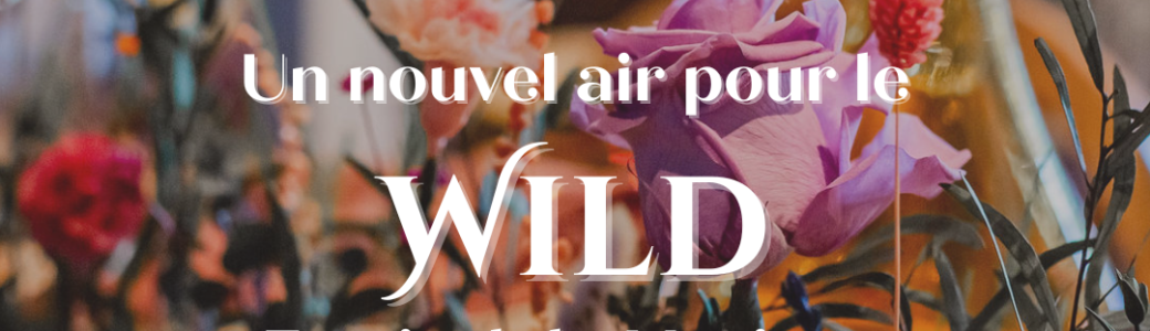 #2 Soirée Wild in Love Business Alsace