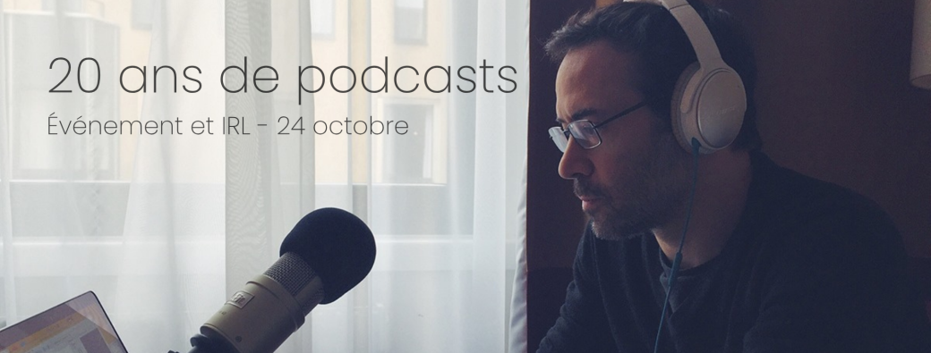 20 ans de podcasts