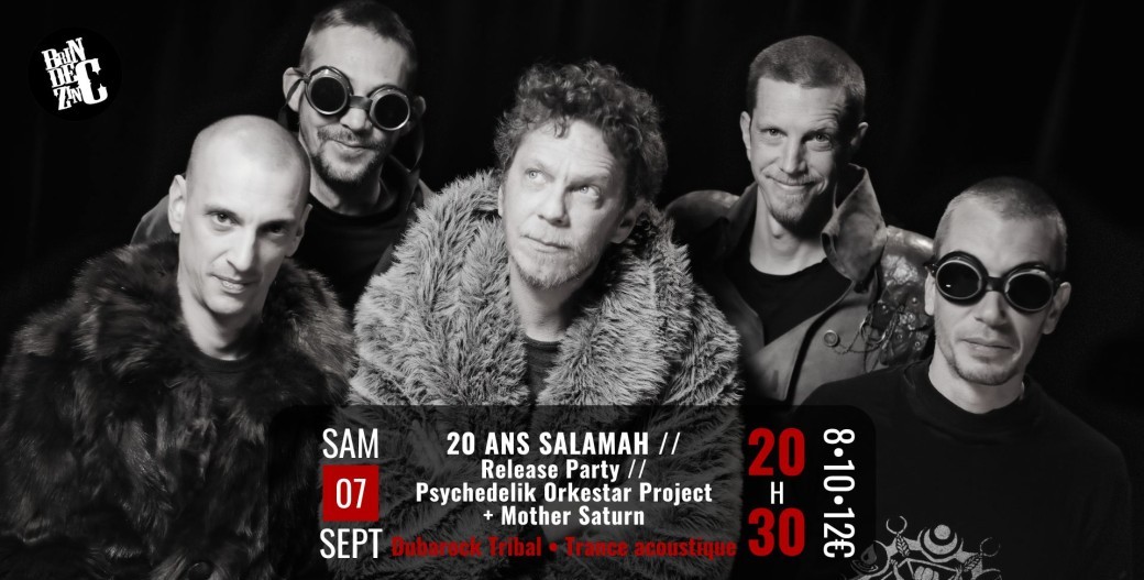 20 Ans Salamah // Release party POP (Dubarock Tribal) x Mother Saturn (Trance acoustique) 20 Ans Salamah // Release party POP (Dubarock Tribal) x Mother Saturn (Trance acoustique)