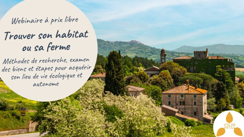 Webinaire "Trouver son habitat ou sa ferme"