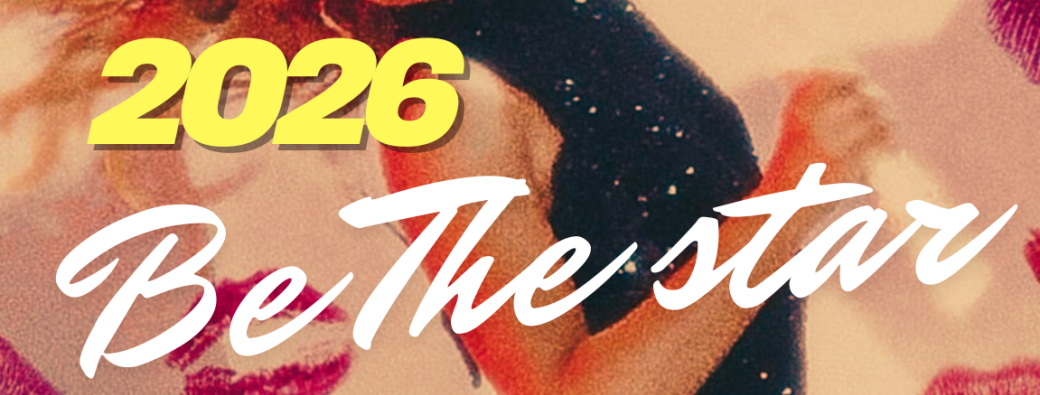 2026 - Be the Star - MAP TO YOUR BIGGEST LIFE EVER