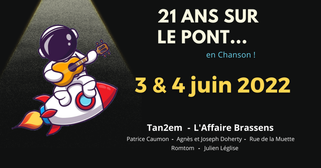 21 ans sur le pont... en chanson !