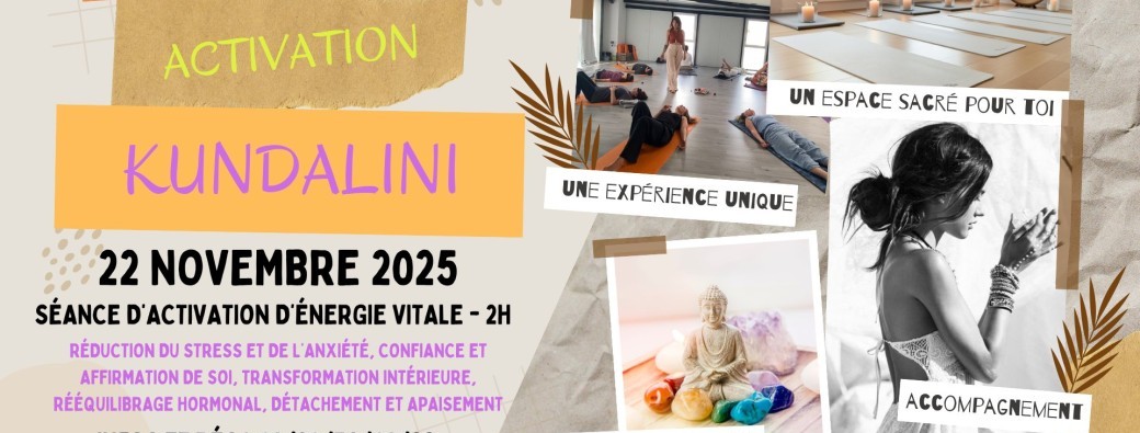 Séance 22/11/25 Activation Kundalini Montcuq