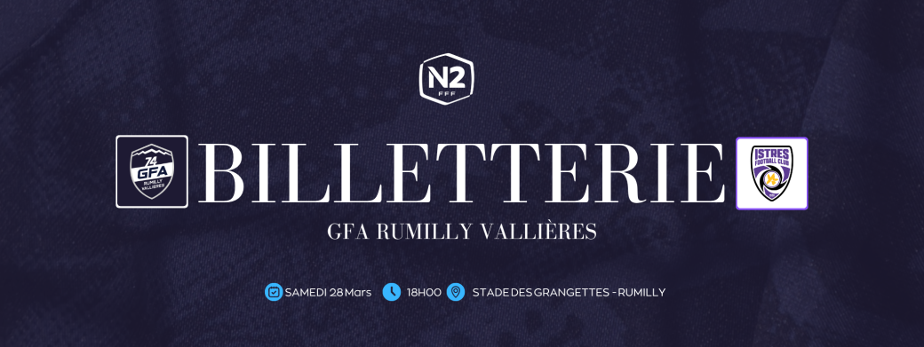 23ème Journée N2 GFA Rumilly Vallières -  Istres FC