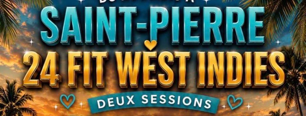 24 Fit West Indies Saint-Pierre
