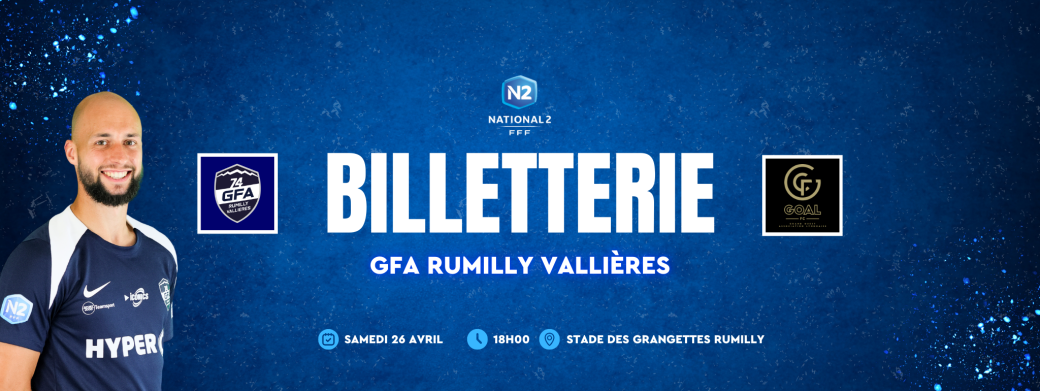 27ème Journée N2 GFA Rumilly Vallières -  GOAL FC