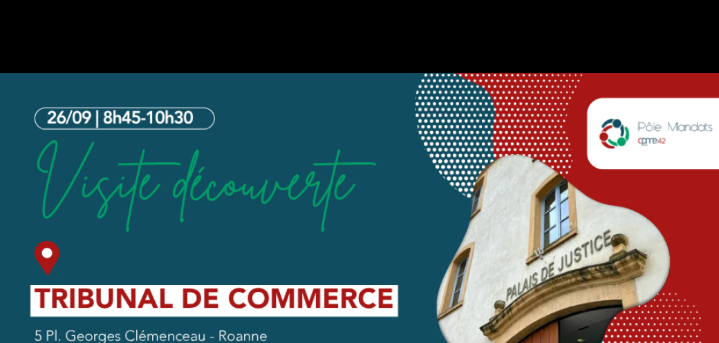 26/09 Découverte du Tribunal de Commerce de Roanne