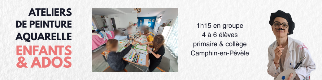 2026-2027 | Ateliers de peinture aquarelle | Enfants/Ados