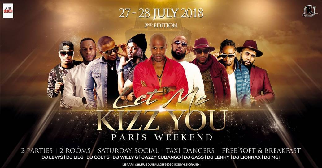 27.28 Juillet 2018 - LET ME KIZZ You PARIS Weekend 2°édition