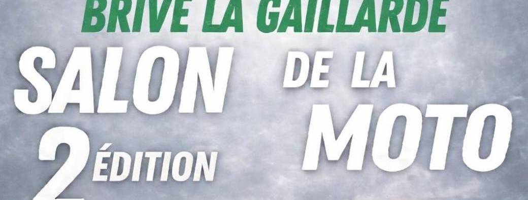 2ème Salon de la Moto à Brive-la-Gaillarde
