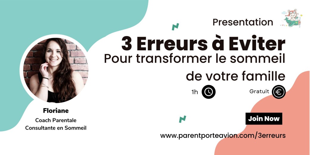 3 Erreurs a éviter pour transformer le sommeil de votre famille