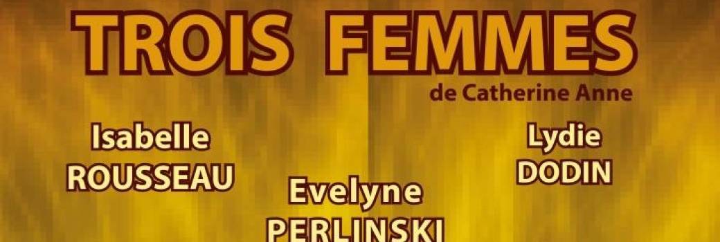"3 FEMMES"
