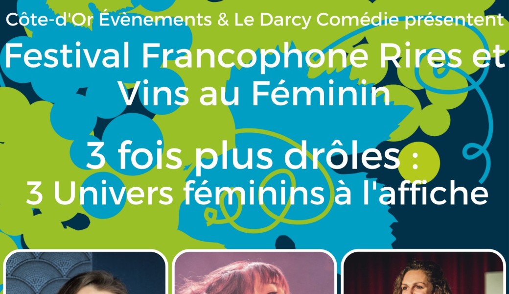 3 Fois plus drôles : 3 univers féminin à l'affiche