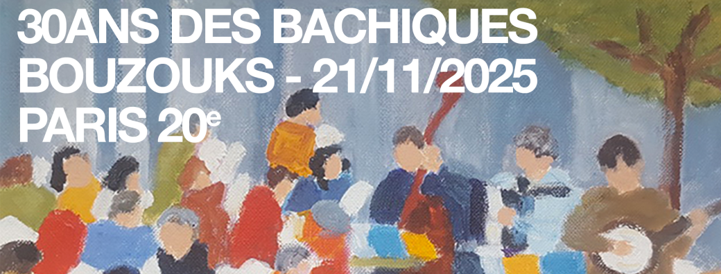 30 ans des Bachiques Bouzouks