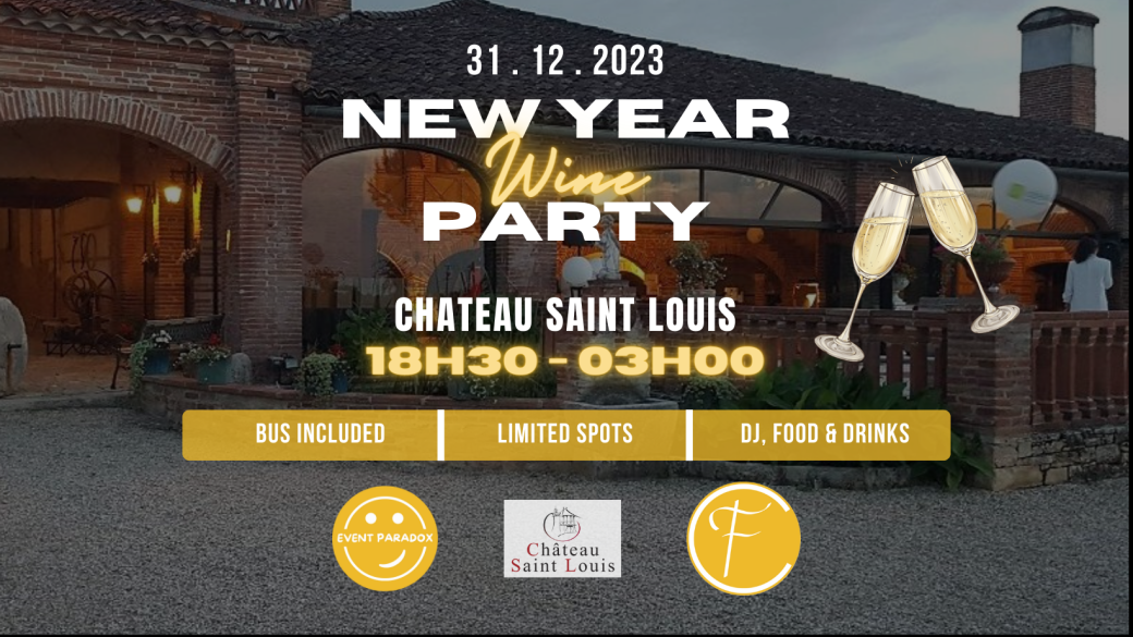 31/12 New Year Wine Party to Château Saint-Louis (DJ Mix, Food, Drinks) Bus included