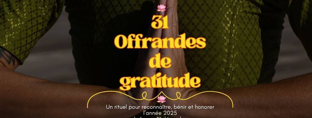 31 Offrandes de gratitude